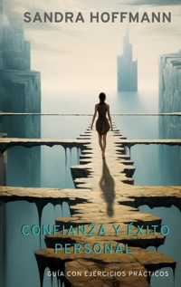 Confianza y éxito personal - Sandra Hoffmann - ebook