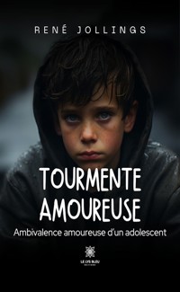 Tourmente amoureuse - René Jollings - ebook