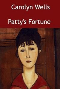Patty's Fortune - Carolyn Wells - ebook