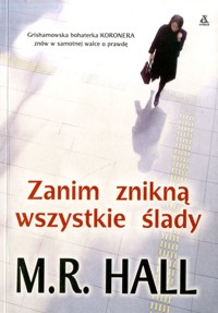 Zanim znikną wszystkie ślady - M. R. Hall - ebook