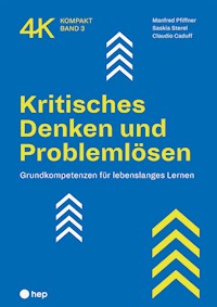 Kritisches Denken und Problemlösen (E-Book) - Manfred Pfiffner - ebook