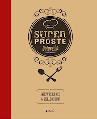 Superproste gotowanie -  - książka