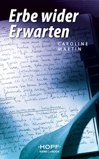 Erbe wider Erwarten - Caroline Martin - ebook