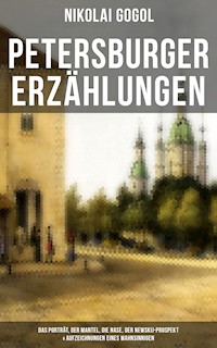 Petersburger Erzählungen - Nikolai Gogol - ebook