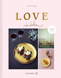 Lovekitchen - Eschi Fiege - ebook