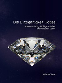 Die Einzigartigkeit Gottes - Voser Othmar - ebook