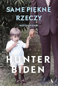 Same piękne rzeczy - Biden Hunter - książka