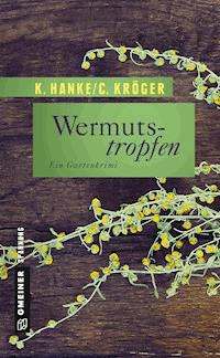 Wermutstropfen - Kathrin Hanke - ebook