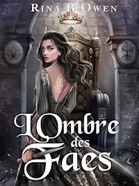 Ombre des Faes - Rina B Owen - ebook