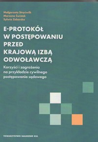 E-protokół w postępowaniu przed Krajową Izbą Odwoławczą - zbiorowa praca - książka
