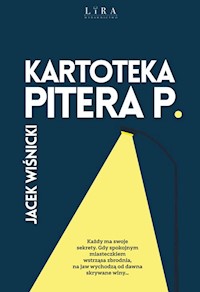 Kartoteka Pitera P. - Wiśnicki Jacek - ebook + audiobook + książka