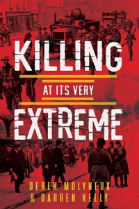 Killing at its Very Extreme - Derek Molyneux - ebook