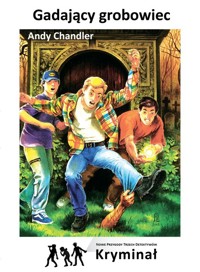 Gadający grobowiec Nowe Przygody Trzech Detektywów - Andy Chandler - książka