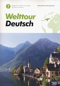 Welttour Deutsch 1 Podręcznik - Mróz-Dwornikowska Sylwia - książka