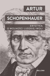 Erystyka O wolności ludzkiej woli - Schopenhauer Artur - książka