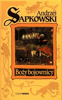 Boży bojownicy Trylogia Husycka Tom 2 - Andrzej Sapkowski - książka