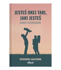 Jesteś okej taki jaki jesteś - Saalfrank Katharina - książka