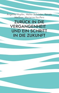 Zurück in die Vergangenheit - Angelika Hupfer - ebook