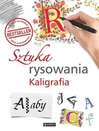 Sztuka rysowania. Kaligrafia - zbiorowa praca - książka