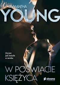 W poświacie księżyca - Samantha Young - książka