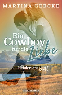 Ein Cowboy für die Liebe: The Hendersons - Martina Gercke - ebook