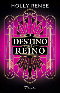 El destino del reino - Holly Renee - ebook