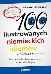 100 ilustrowanych niemieckich idiomów z ćwiczeniami - Gerlic Arkadiusz - książka