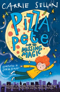 Pizza Pete and the Missing Magic - Carrie Sellon - ebook