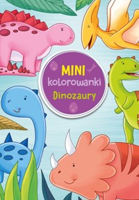 Mini kolorowanki. Dinozaury - zbiorowa praca - książka