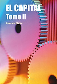 El Capital. Tomo II - Carlos Marx - ebook