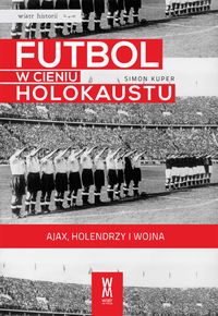 Futbol w cieniu Holokaustu - Simon Kuper - książka