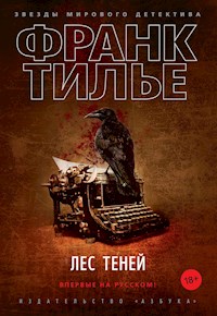Лес теней - Франк Тилье - ebook