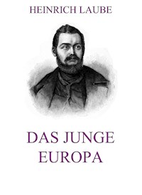 Das junge Europa - Heinrich Laube - ebook