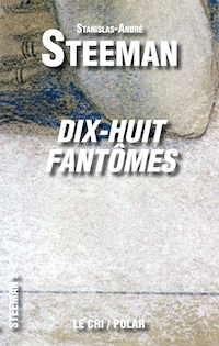 Dix-huit Fantômes - Stanislas-André Steeman - ebook