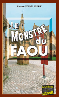 Le monstre du faou - Pierre Engélibert - ebook