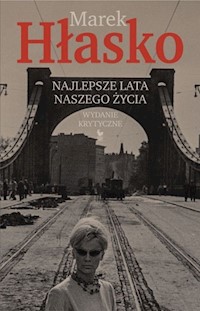 Najlepsze lata naszego życia - Marek Hłasko - ebook + książka