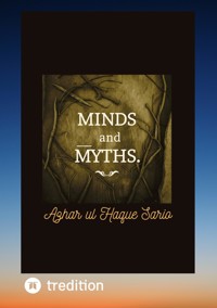 Minds and Myths - Azhar ul Haque Sario - ebook
