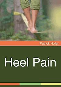 Heel Pain - Patrick Hofer - ebook