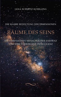 Räume des Seins - Jana Schmitz-Schilling - ebook