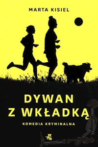 Dywan z wkładką - Marta Kisiel - ebook + audiobook + książka