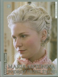 Maria Antonina. Podróż przez życie - Antonia Fraser - ebook