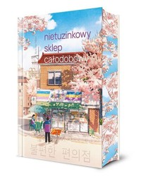 Nietuzinkowy sklep całodobowy - Kim Ho-Yeon - książka