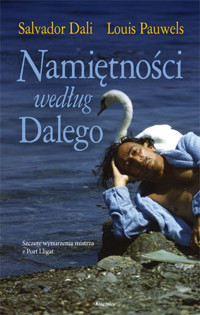 Namiętności według Dalego - Salvador Dali, Louis Pauwels - ebook