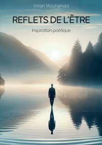 Reflets de l'être - Imran Mouhamad - ebook