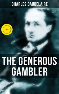 THE GENEROUS GAMBLER - Charles Baudelaire - ebook