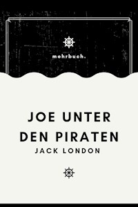 Joe unter den Piraten - Jack London - ebook