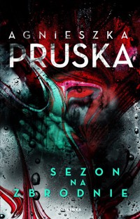 Sezon na zbrodnie - Agnieszka Pruska - ebook + książka