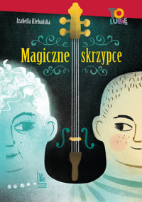 Magiczne skrzypce - Izabella Klebańska - książka