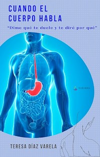 Cuando el cuerpo habla - Teresa Díaz Varela - ebook