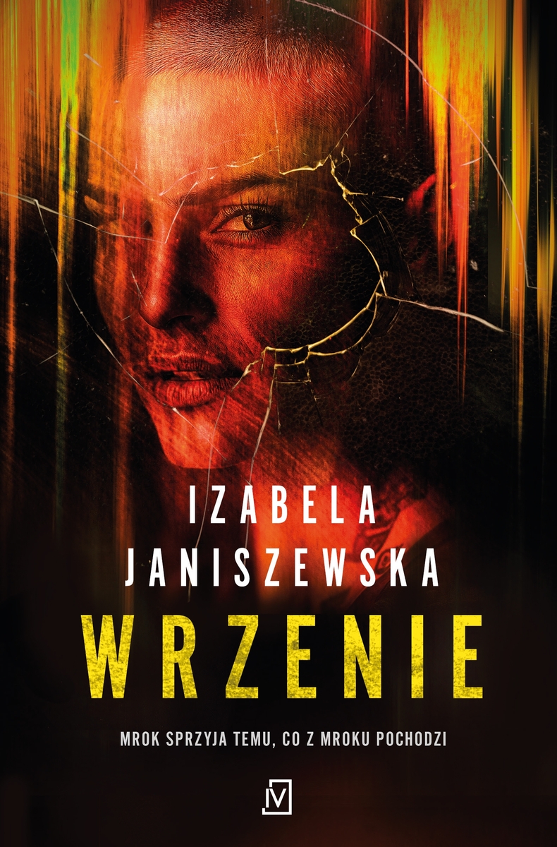 Wrzenie. Seria Larysa Luboń i Bruno Wilczyński. Tom 4 - Izabela Janiszewska - książka